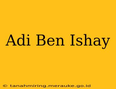 Adi Ben Ishay