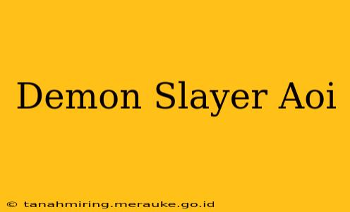 Demon Slayer Aoi