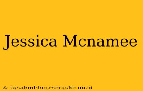Jessica Mcnamee