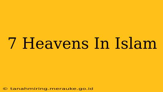 7 Heavens In Islam