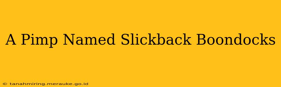 A Pimp Named Slickback Boondocks