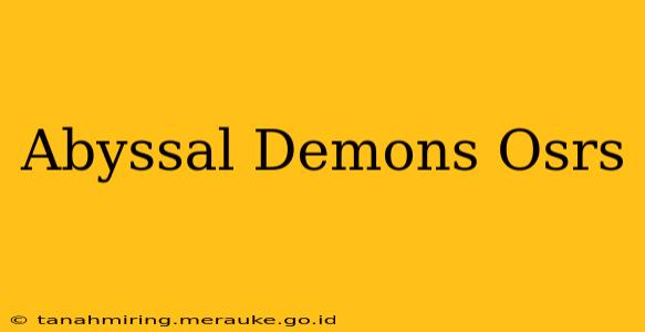 Abyssal Demons Osrs