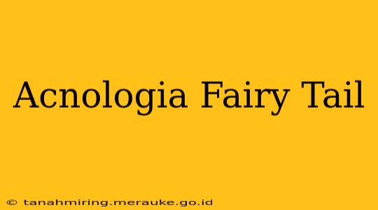 Acnologia Fairy Tail