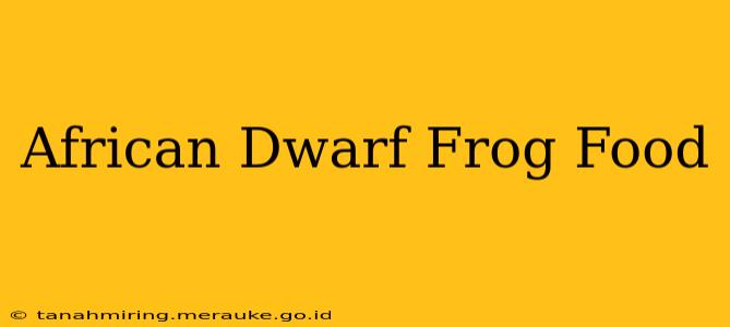 African Dwarf Frog Food