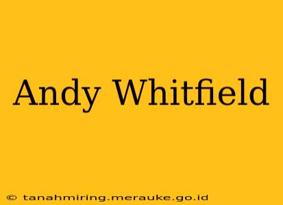 Andy Whitfield