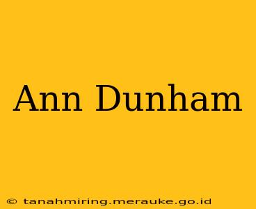 Ann Dunham