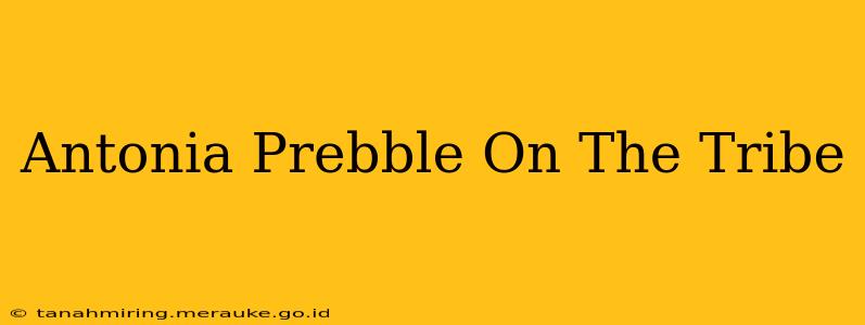 Antonia Prebble On The Tribe