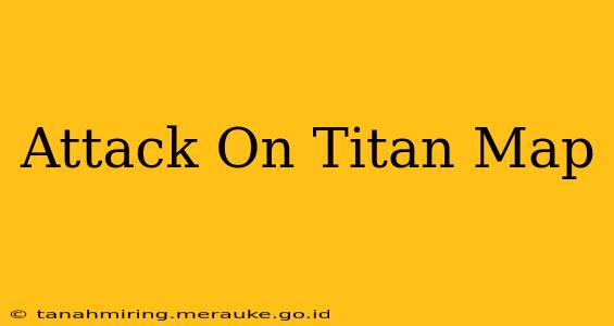 Attack On Titan Map