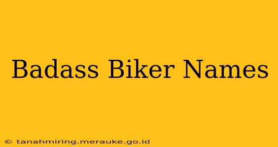 Badass Biker Names