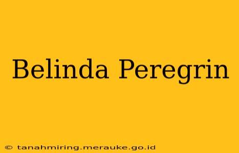 Belinda Peregrin