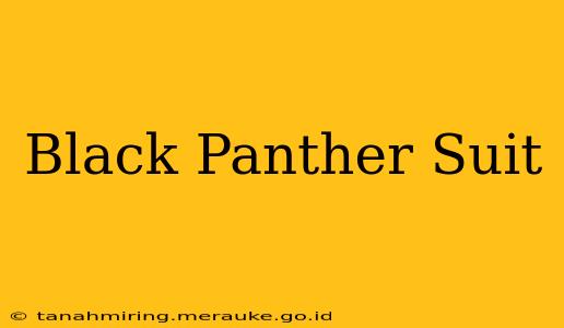 Black Panther Suit