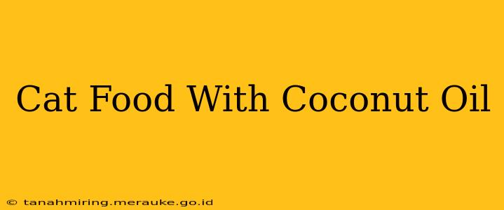 Cat Food With Coconut Oil