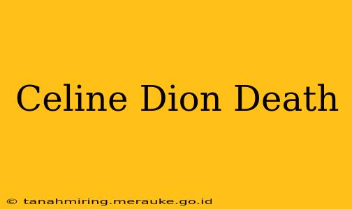 Celine Dion Death