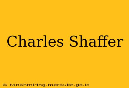 Charles Shaffer