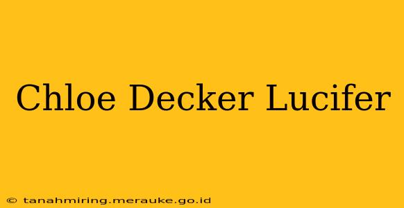 Chloe Decker Lucifer