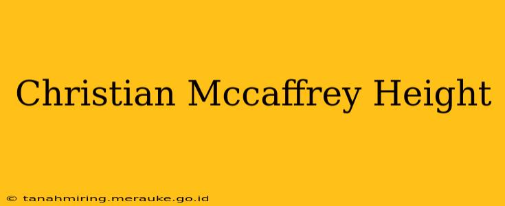 Christian Mccaffrey Height