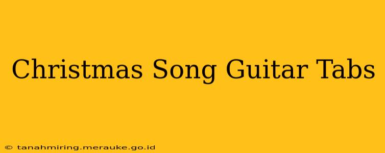 Christmas Song Guitar Tabs