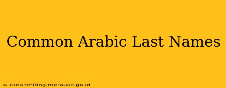 Common Arabic Last Names