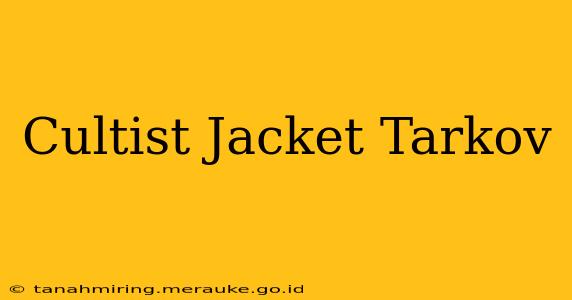 Cultist Jacket Tarkov
