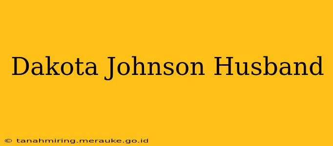 Dakota Johnson Husband