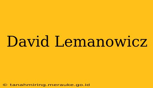 David Lemanowicz