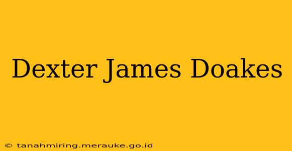Dexter James Doakes