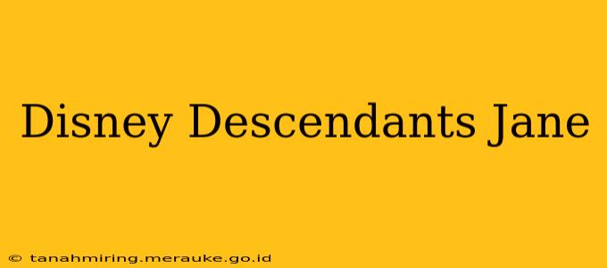 Disney Descendants Jane