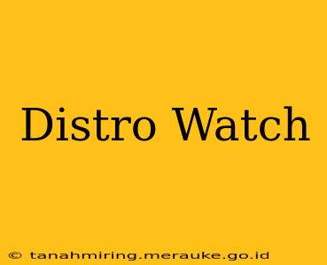Distro Watch