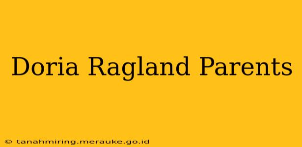 Doria Ragland Parents
