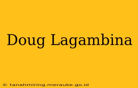 Doug Lagambina
