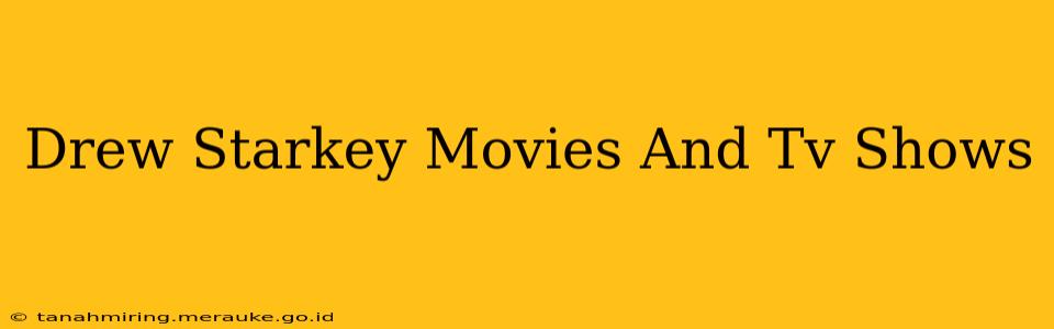 Drew Starkey Movies And Tv Shows
