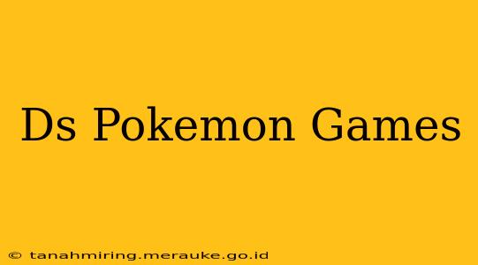 Ds Pokemon Games