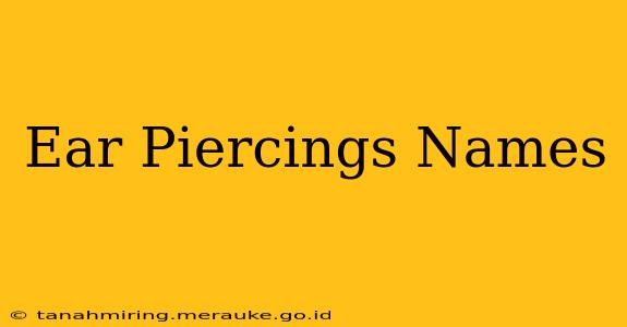 Ear Piercings Names