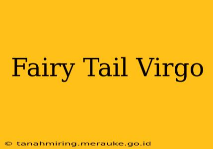 Fairy Tail Virgo
