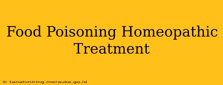 Food Poisoning Homeopathic Treatment