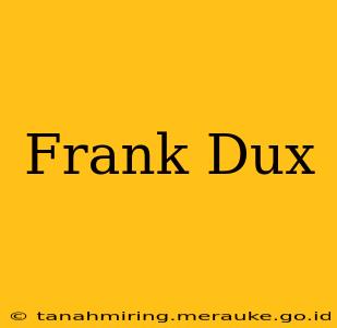 Frank Dux