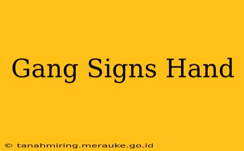 Gang Signs Hand