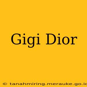 Gigi Dior