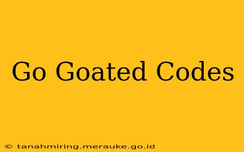 Go Goated Codes
