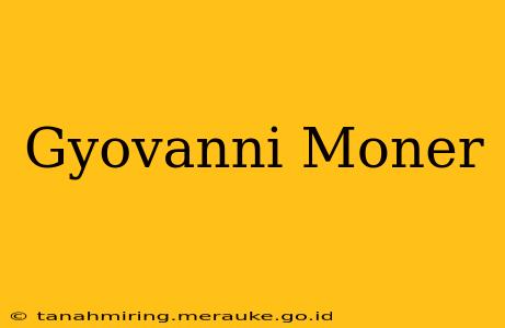 Gyovanni Moner