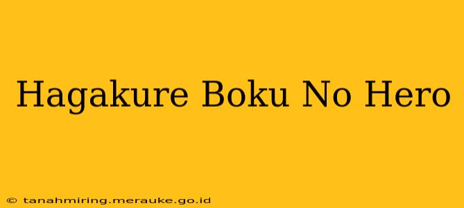 Hagakure Boku No Hero