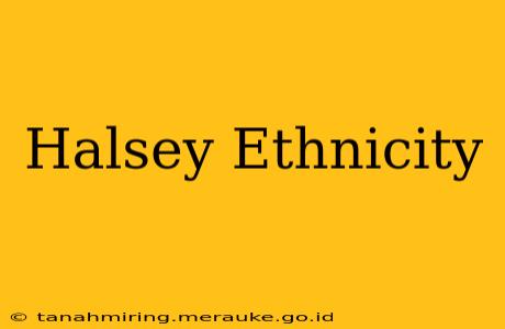 Halsey Ethnicity