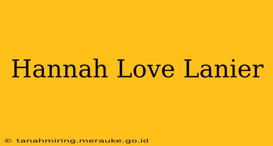 Hannah Love Lanier