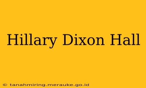 Hillary Dixon Hall