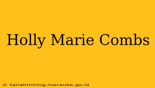 Holly Marie Combs