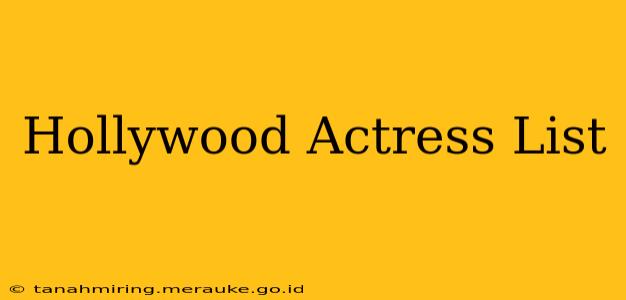 Hollywood Actress List