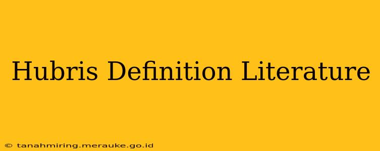 Hubris Definition Literature