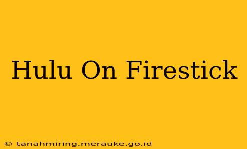 Hulu On Firestick