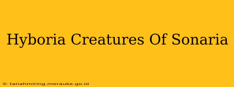 Hyboria Creatures Of Sonaria