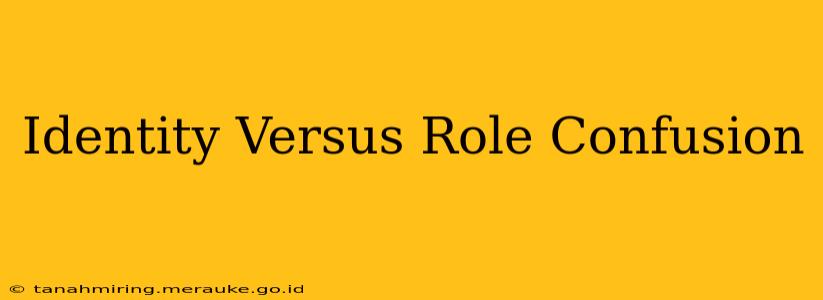 Identity Versus Role Confusion